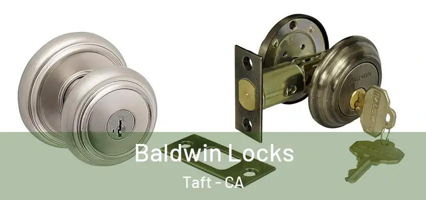  Baldwin Locks Taft - CA